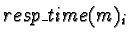 $resp\_time(m)_i$